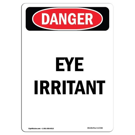 SIGNMISSION Safety Sign, OSHA Danger, 24" Height, Aluminum, Portrait Eye Irritant, Portrait OS-DS-A-1824-V-1728
